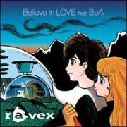 Ｂｅｌｉｅｖｅ　ｉｎ　ＬＯＶＥ　ｆｅａｔ．ＢｏＡ