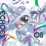 ＴＨＥ　ＩＤＯＬＭ＠ＳＴＥＲ　ＳＨＩＮＹ　ＣＯＬＯＲＳ　ＥＣＨＯＥＳ　０８