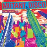 Ｍｕｔａｎｔ　Ｄｉｓｃｏ　Ｖｏｌ．３