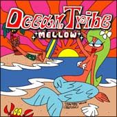 Ｏｃｅａｎ　Ｔｒｉｂｅ“ＭＥＬＬＯＷ”