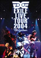 ＥＸＩＬＥ　ＬＩＶＥ　ＴＯＵＲ　２００４“ＥＸＩＬＥ　ＥＮＴＥＲＴＡＩＮＭＥＮＴ”