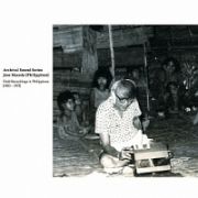 Ａｒｃｈｉｖａｌ　Ｓｏｕｎｄ　Ｓｅｒｉｅｓ：　Ｊｏｓｅ　Ｍａｃｅｄａ［Ｐｈｉｌｉｐｐｉｎｅｓ］Ｆｉｅｌｄ　Ｒｅｃｏｒｄｉｎｇｓ　ｉｎ　Ｐｈｉｌｉｐｐｉｎｅｓ［１９５３－１９７２］