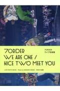 ７ＯＲＤＥＲ　ＷＥ　ＡＲＥ　ＯＮＥ／ＮＩＣＥ　ＴＷＯ　ＭＥＥＴ　ＹＯＵ　ＬＩＶＥ　ＰＨＯＴＯ　ＢＯＯＫ