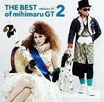 ＴＨＥ　ＢＥＳＴ　ｏｆ　ｍｉｈｉｍａｒｕ　ＧＴ２（通常盤）