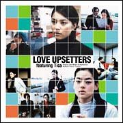 とらばいゆ～ＬＯＶＥ　ＵＰＳＥＴＴＥＲＳ　ｆｅａｔｕｒｉｎｇ　ＴＩＣＡ