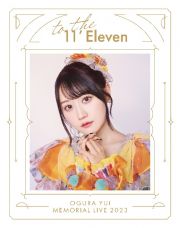 小倉　唯　Ｍｅｍｏｒｉａｌ　ＬＩＶＥ　２０２３～Ｔｏ　ｔｈｅ　１１’Ｅｌｅｖｅｎ～