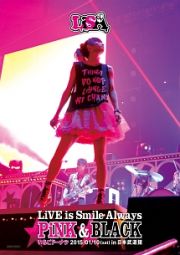 ＬｉＶＥ　ｉｓ　Ｓｍｉｌｅ　Ａｌｗａｙｓ～ＰｉＮＫ＆ＢＬＡＣＫ～ｉｎ日本武道館　「いちごドーナツ」