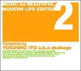 ＭＵＳＩＣ　ｆｏｒ　ＢＥＡＵＴＩＦＵＬ　ＭＯＤＥＲＮ　ＬＩＦＥ　ＥＤＩＴＥＤ　２