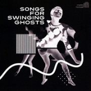 ＳＯＮＧＳ　ＦＯＲ　ＳＷＩＮＧＩＮＧ　ＧＨＯＳＴＳ