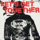 Ｔｒｉｂｕｔｅ　ｔｏ　ＴＨＥ　ＲＹＤＥＲＳ「ＬＥＴ’Ｓ　ＧＥＴ　ＴＯＧＥＴＨＥＲ」