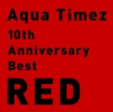 １０ｔｈ　Ａｎｎｉｖｅｒｓａｒｙ　Ｂｅｓｔ　ＲＥＤ