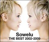 Ｓｏｗｅｌｕ　ＴＨＥ　ＢＥＳＴ　２００２－２００９