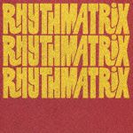 Ｒｈｙｔｈｍａｔｒｉｘ