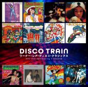 ゴールデン☆ベスト　ＤＩＳＣＯ　ＴＲＡＩＮ　－　ワーナー・レア・ディスコ・クラシックス　１９７６－１９７９　Ｓｅｌｅｃｔｅｄ　ｂｙ　Ｔ－ＧＲＯＯＶＥ