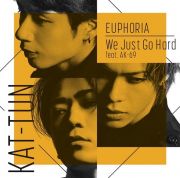 ＥＵＰＨＯＲＩＡ／Ｗｅ　Ｊｕｓｔ　Ｇｏ　Ｈａｒｄ　ｆｅａｔ．ＡＫ－６９【初回限定盤（２）ＢＤ】