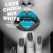 ＬＯＶＥ　ＣＨＯＣＯ　ＭＩＸ　ＷＨＩＴＥ　ＭＩＸＥＤ　ＢＹ　ＴＡＫＥＲＵ　ＪＯＨＮ　ＯＴＯＧＵＲＯ