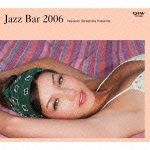 寺島靖国プレゼンツ　ＪＡＺＺ　ＢＡＲ　２００６