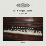 Ｒｅｅｄ　Ｏｒｇａｎ　Ｈｙｍｎｓ