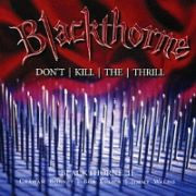 ＢＬＡＣＫＴＨＯＲＮＥ　ＩＩ：　ＤＯＮ’Ｔ　ＫＩＬＬ　ＴＨＥ　ＴＨＲＩＬＬ　（ＰＲＥＶＩＯＵＳＬＹ　ＵＮＲＥＬＥＡＳＥＤ　ＤＥＬＵＸＥ　ＥＤＩＴＩＯＮ）