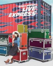 ＮＡＮＡ　ＭＩＺＵＫＩ　ＬＩＶＥ　ＥＸＰＲＥＳＳ