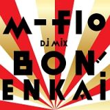 ｍ－ｆｌｏ　ＤＪ　ＭＩＸ　“ＢＯＮ！　ＥＮＫＡＩ”