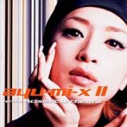 ａｙｕ－ｍｉ－ｘ　ＩＩ　ｖｅｒｓｉｏｎ　Ａｃｏｕｓｔｉｃ　Ｏｒｃｈｅｓｔｒａ