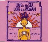 ＬＯＶＥ　ｉｓ　ｔｈｅ　ＳＥＡ，ＬＯＶＥ　ｉｓ　ａ　Ｗｏｍａｎ