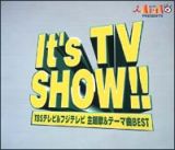 Ｉｔ’ｓ　ＴＶ　ＳＨＯＷ！！