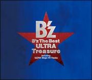 Ｂ’ｚ　Ｔｈｅ　Ｂｅｓｔ　“ＵＬＴＲＡ　Ｔｒｅａｓｕｒｅ”