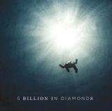 ５　ＢＩＬＬＩＯＮ　ＩＮ　ＤＩＡＭＯＮＤＳ