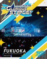 ＴＨＥ　ＩＤＯＬＭ＠ＳＴＥＲ　ＳｉｄｅＭ　３ｒｄＬＩＶＥ　ＴＯＵＲ　～ＧＬＯＲＩＯＵＳ　ＳＴ＠ＧＥ！～　ＬＩＶＥ　Ｂｌｕ－ｒａｙ　Ｓｉｄｅ　ＦＵＫＵＯＫＡ