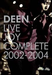 ＤＥＥＮ　ＬＩＶＥ　ＪＯＹ　ＣＯＭＰＬＥＴＥ　２００２－２００４＜限定版＞