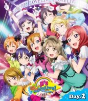 ラブライブ！　μ’ｓ　Ｇｏ→Ｇｏ！ＬｏｖｅＬｉｖｅ！２０１５　～Ｄｒｅａｍ　Ｓｅｎｓａｔｉｏｎ！～　Ｄａｙ２