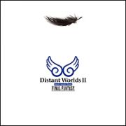 Ｄｉｓｔａｎｔ　ＷｏｒｌｄｓＩＩ：ｍｏｒｅ　ｍｕｓｉｃ　ｆｒｏｍ　ＦＩＮＡＬ　ＦＡＮＴＡＳＹ