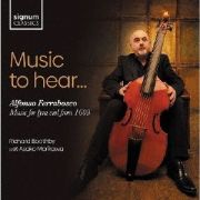 ミュージック・トゥ・ヒアー．．．　フェッラボスコ：１６０９年からのリラ・ヴィオールのための音楽