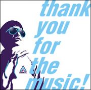 ｔｈａｎｋ　ｙｏｕ　ｆｏｒ　ｔｈｅ　ｍｕｓｉｃ！