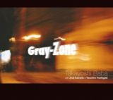 Ｇｒａｙ－Ｚｏｎｅ