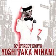 ３０ｔｈ　ＳＴＲＥＥＴ　ＳＯＵＴＨ～ＹＯＳＨＩＴＡＫＡ　ＭＩＮＡＭＩ　ＢＥＳＴ～