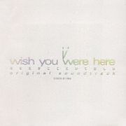 ｉ～ｗｉｓｈ　ｙｏｕ　ｗｅｒｅ　ｈｅｒｅ～オリジナルサウンドトラック