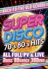 ＳＵＰＥＲ　ＤＩＳＣＯ　－７０’ｓ　８０’ｓ　ＨＩＴＳ－