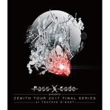 ＰａｓｓＣｏｄｅ　ＺＥＮＩＴＨ　ＴＯＵＲ　２０１７　ＦＩＮＡＬ　ＳＥＲＩＥＳ　ａｔ　ＴＳＵＴＡＹＡ　Ｏ－ＥＡＳＴ