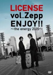 ＬＩＣＥＮＳＥ　ｖｏｌ．ＺＥＰＰ　ＥＮＪＯＹ！！　～ｔｈｅ　ｅｎｅｒｇｙ　２０１０～