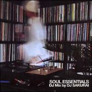 ＢＥＳＴ　ＯＦ　ＳＯＵＬ　ＥＳＳＥＮＴＩＡＬＳ　ｍｉｘｅｄ　ｂｙ　ＤＪ　ＳＡＫＵＲＡＩ