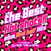 ＴＨＥ　ＢＥＳＴ　ＨＯＴ　ＳＨＯＴＳ！！　－２０１３　２ＮＤ　ＨＡＬＦ　ＨＩＴＳ－　ｍｉｘｅｄ　ｂｙ　ＤＪ　ＲＯＣ　ＴＨＥ　ＭＡＳＡＫＩ（ＴＳＵＴＡＹＡ限定）