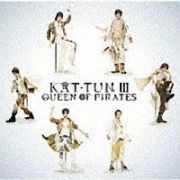 ＫＡＴ－ＴＵＮ　III －ＱＵＥＥＮ　ＯＦ　ＰＩＲＡＴＥＳ－