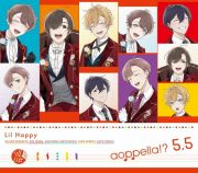 アオペラ　－ａｏｐｐｅｌｌａ！？－　５．５　初回仕様付き期間生産限定盤　－リルハピ　ｖｅｒ．－