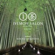 ＩＹＥＭＯＮ　ＳＡＬＯＮ　ＫＹＯＴＯ　ｐｒｅｓｅｎｔｓ　ＳＯＵＮＤ　ＯＦ　ＫＹＯＴＯ