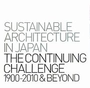 ＳＵＳＴＡＩＮＡＢＬＥ　ＡＲＣＨＩＴＥＣＴＵＲＥ　ＩＮ　ＪＡＰＡＮ