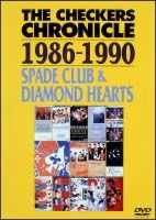 ＴＨＥ　ＣＨＥＣＫＥＲＳ　ＣＨＲＯＮＩＣＬＥ【１９８６－１９９０】ＳＰＡＤＥ　ＣＬＵＢ＆ＤＩＡＭＯＮＤ　ＨＥＡＲＴＳ