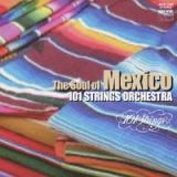 『メキシコの詩情』１０１ストリングス・オーケストラ